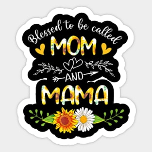 Blessed To Be Called Mom And Mama Sunflowers Sticker